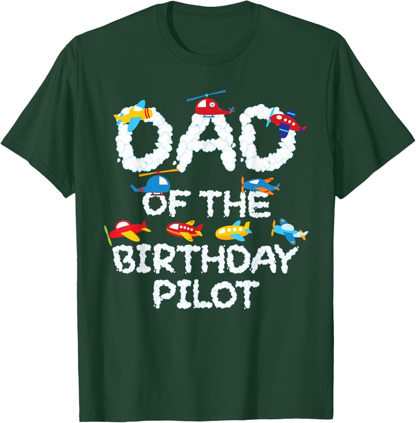 Dad Of The Birthday Pilot Kid Aviator B-day Party T-Shirt - T-Shirt | Forest