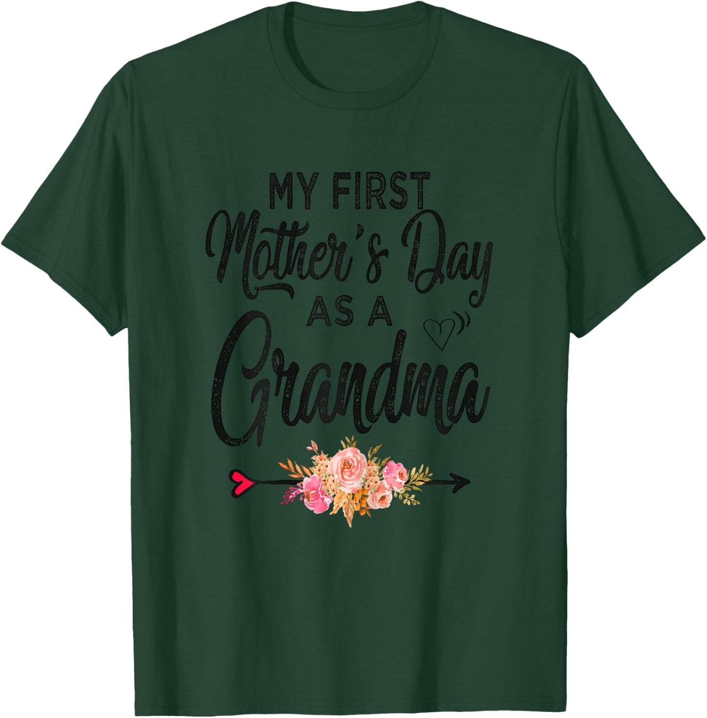 My first Mother's day as a grandma 2026 Funny Mothers Day T-Shirt - T-Shirt | Forest