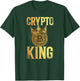 Bitcoin Crypto King T-Shirt - T-Shirt | Forest