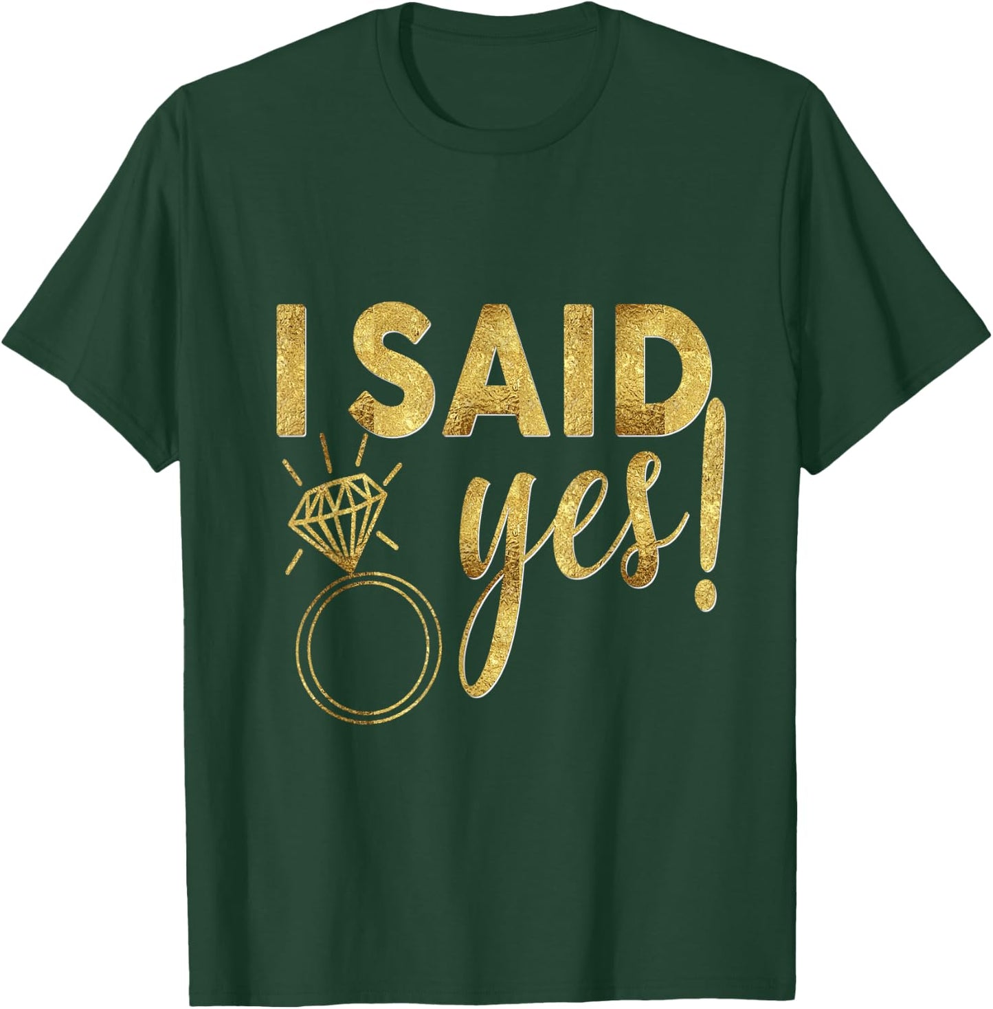 Bride Shirt I Said Yes Matching Wedding Bachelorette T-Shirt - T-Shirt | Forest