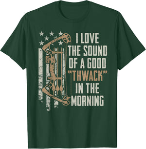 I Love The Sound Of A Good Thwack - Archery Bow Hunting T-Shirt - T-Shirt | Forest