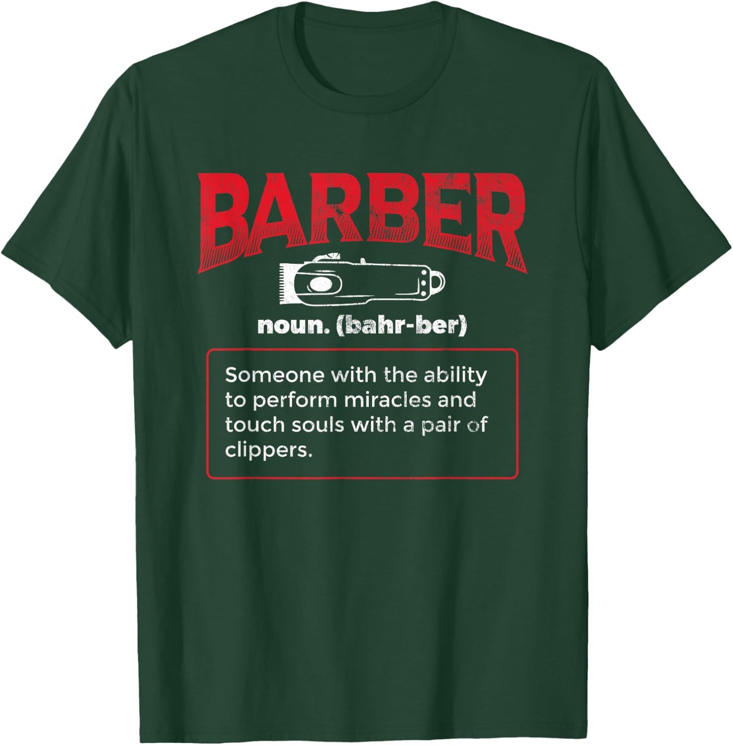 Barber Meaning Hairdresser T-Shirt - T-Shirt | Forest