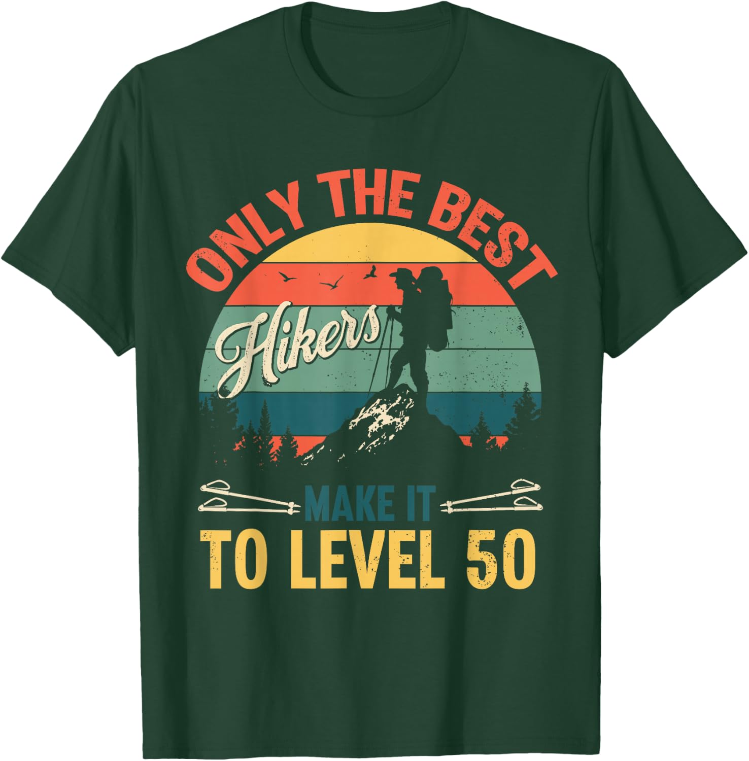 Level 50 Year Old Hiker Vintage 50th Birthday Gift T-Shirt - T-Shirt | Forest