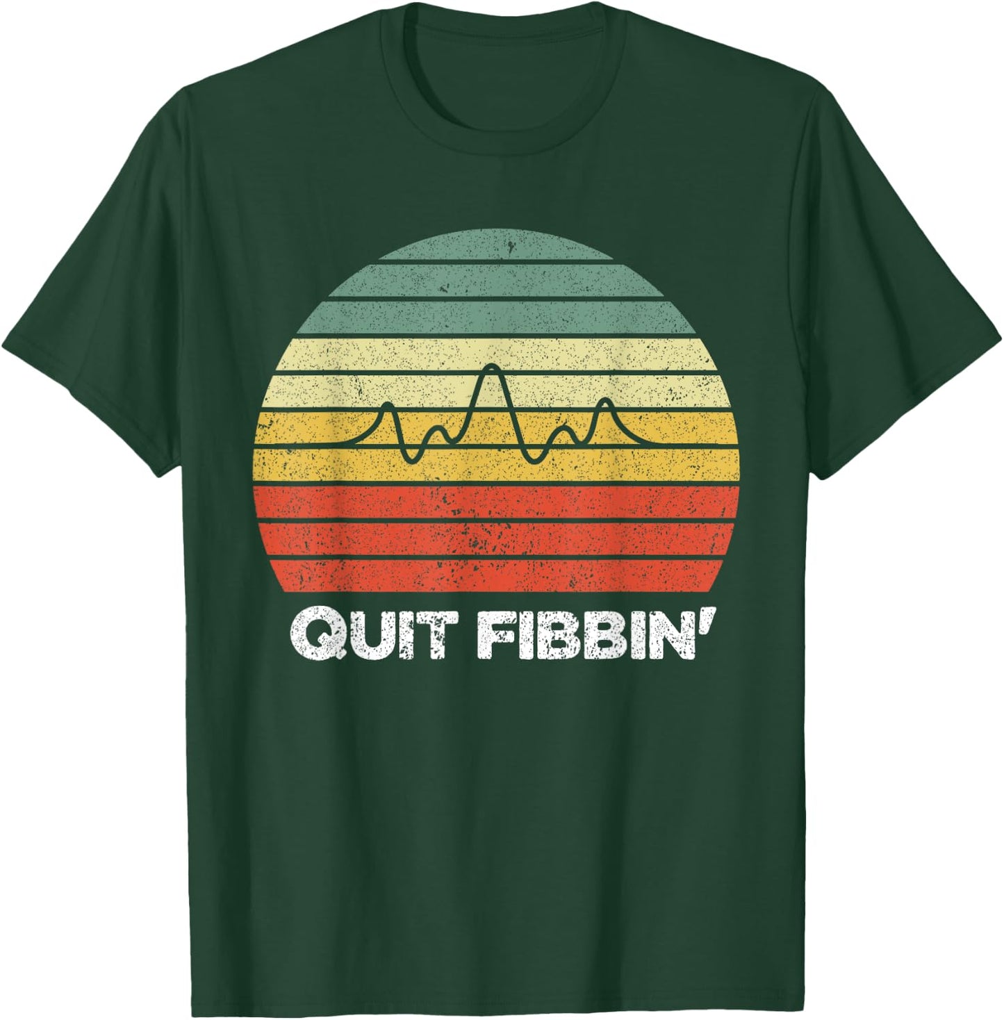 Quit Fibbin shirt vintage Atrial Fibrillation Funny medical T-Shirt - T-Shirt | Forest