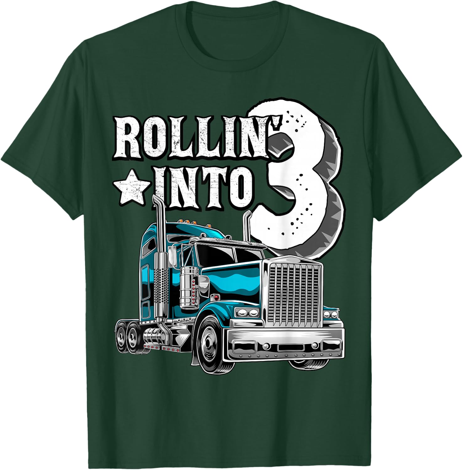 Rollin into 3 Big Rig Semi-Trailer Truck 3rd Birthday Gift T-Shirt - T-Shirt | Forest