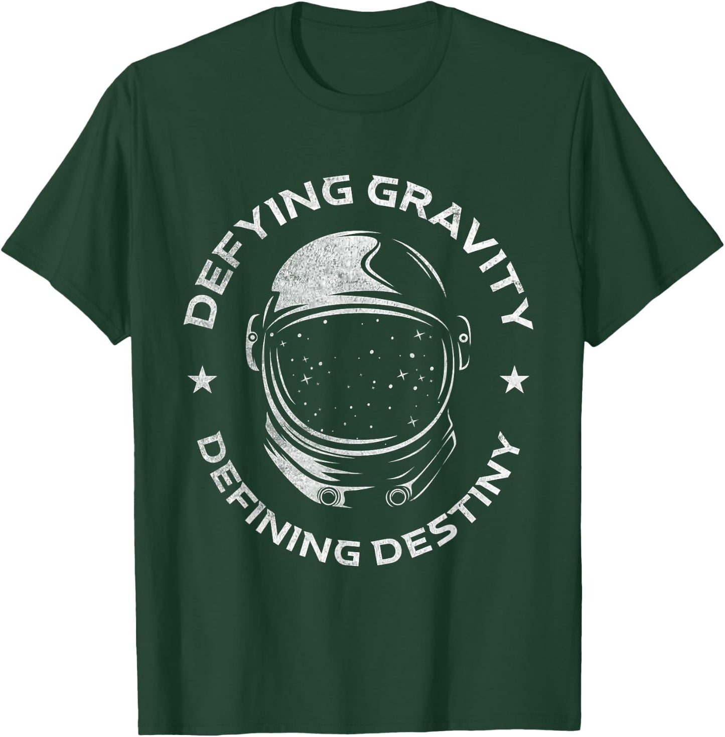 Defy Gravity and Determine Destiny | Space Galaxy | Astronaut T-Shirt - T-Shirt | Forest