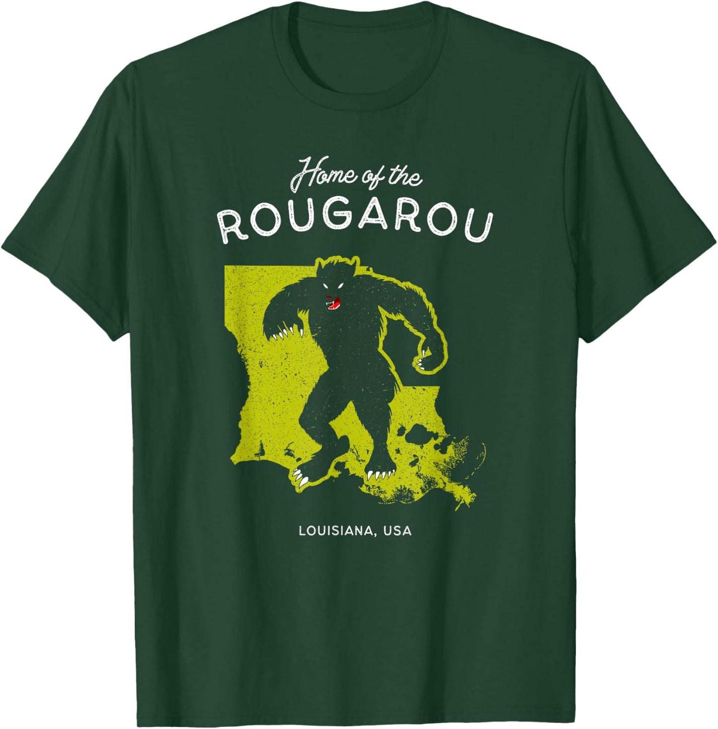 Home of the Rougarou - Louisiana, USA Cryptid T-Shirt - T-Shirt | Forest