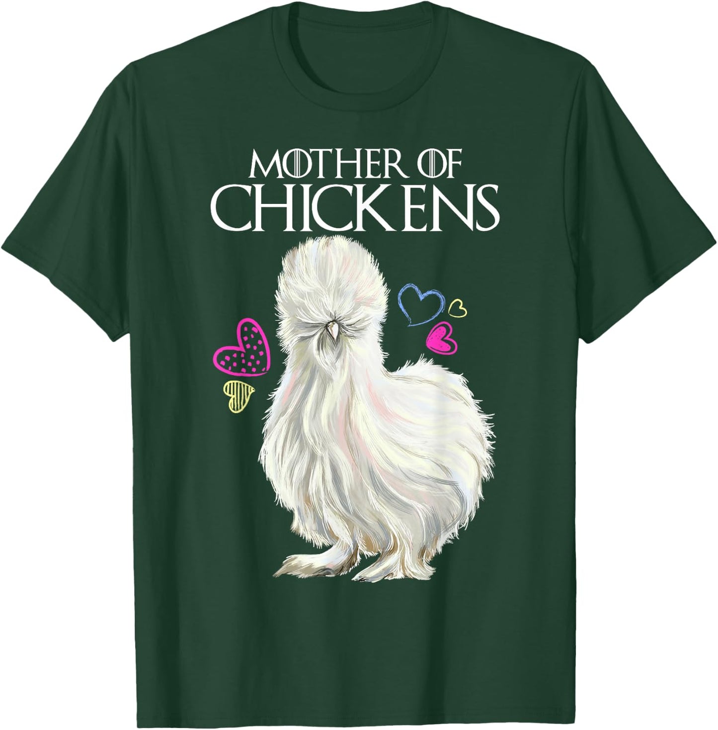Mother of Chickens, Silkie Hen T-Shirt - T-Shirt | Forest