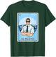 El Piloto The Pilot Card Mexican Lottery Card El Piloto T-Shirt - T-Shirt | Forest