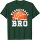 Basketball Brother Of A Basketball Player Bro T-Shirt - T-Shirt | Forest