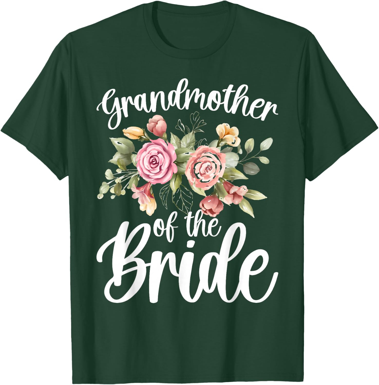 Grandmother Of The Bride Flowers Grandma Of The Bride T-Shirt - T-Shirt | Forest