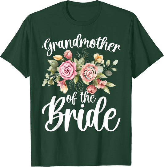 Grandmother Of The Bride Flowers Grandma Of The Bride T-Shirt - T-Shirt | Forest