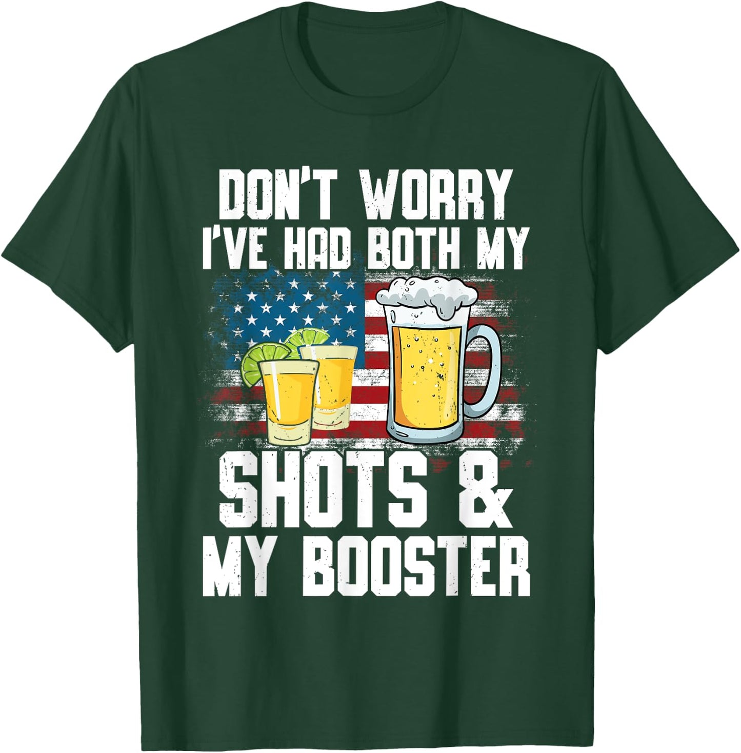 Don't Worry I've Had Both My Shots & Booster Funny Vaccine T-Shirt - T-Shirt | Forest