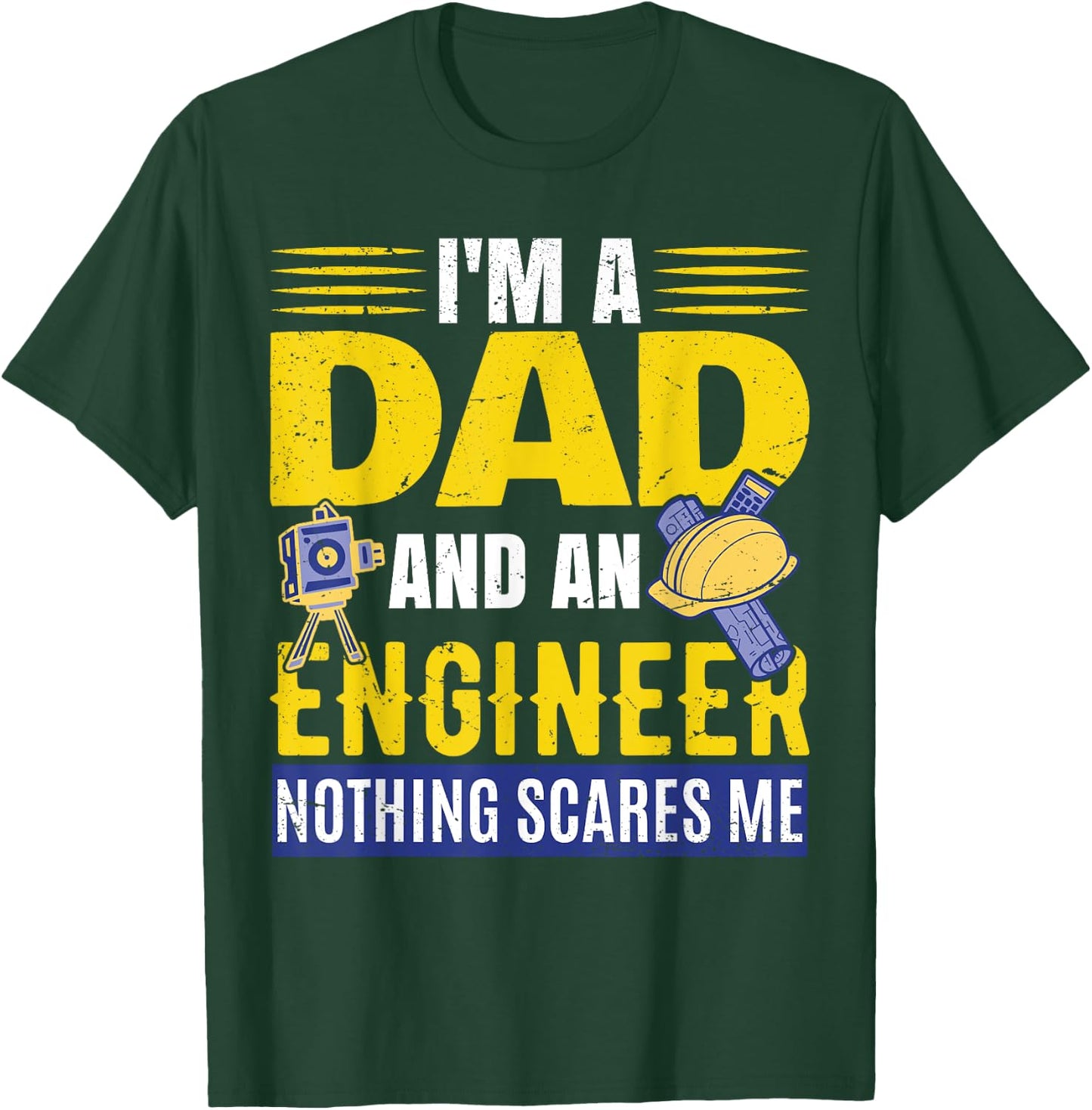 I'm A Dad And An Engineer | Civil Engineering T-Shirt - T-Shirt | Forest