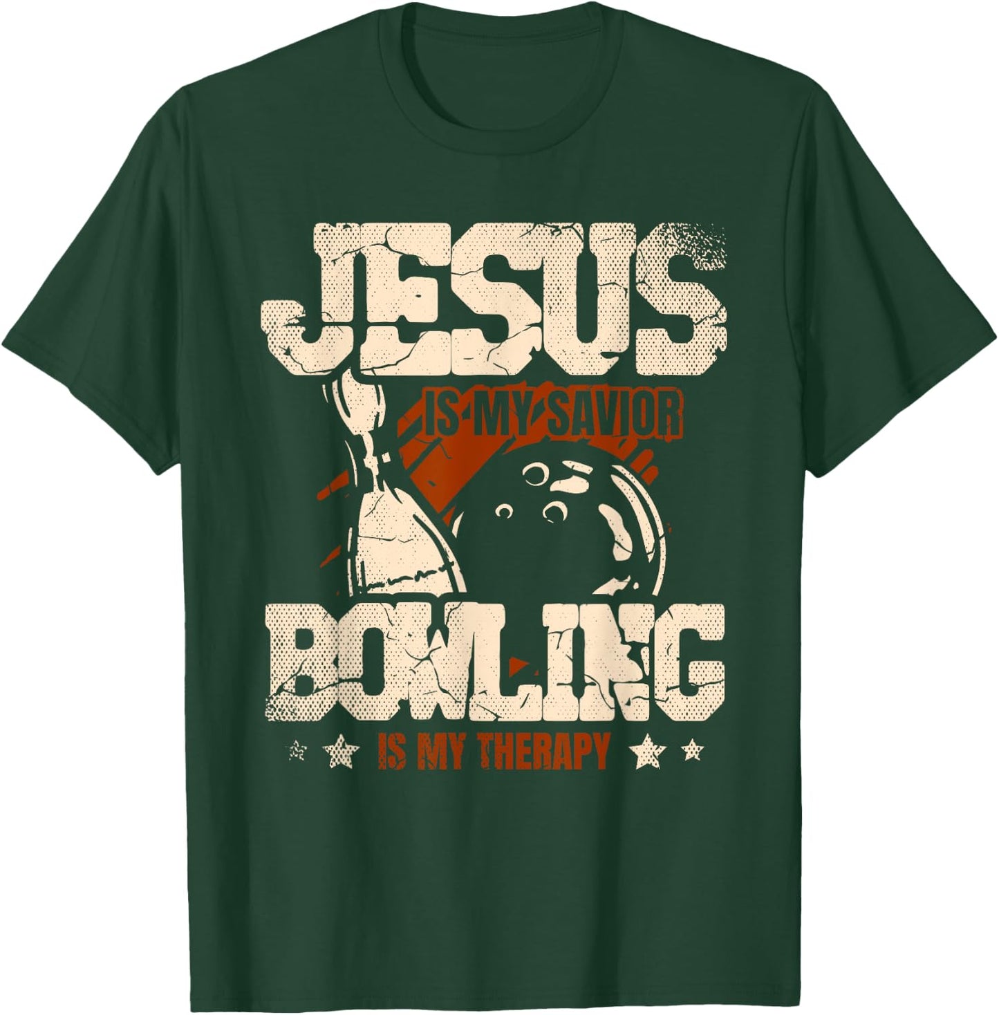 Jesus Is My Savior Bowling Is My Therapy bowler Bowling T-Shirt - T-Shirt | Forest