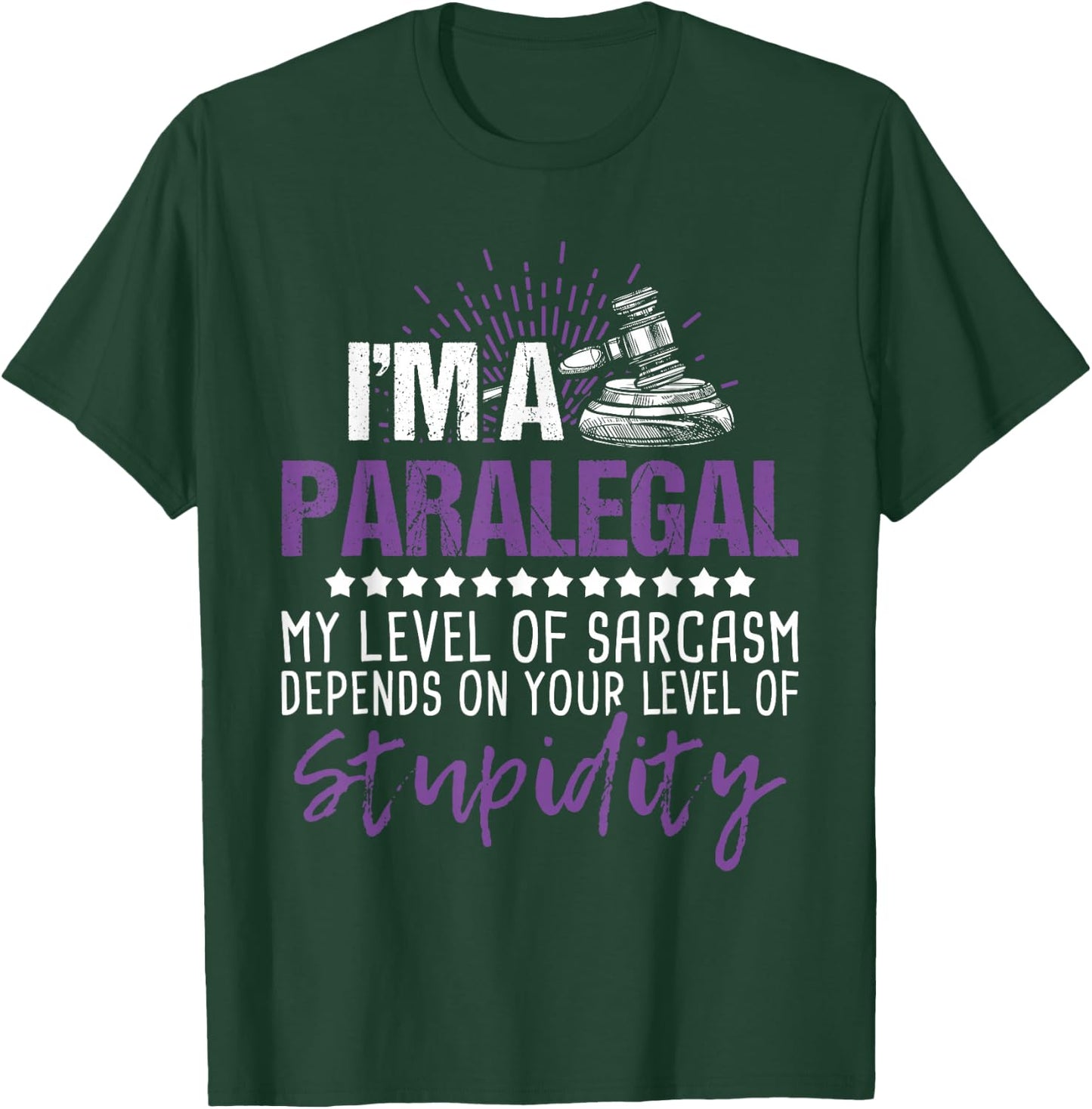 I'm A Paralegal - Justice Jurist Attorney Assistant Law Firm T-Shirt - T-Shirt | Forest