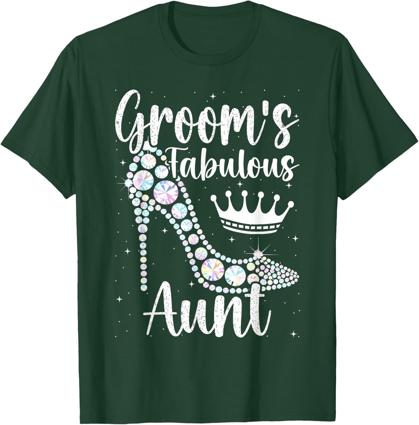 Groom's Fabulous Aunt, Aunt Of The Groom T-Shirt - T-Shirt | Forest