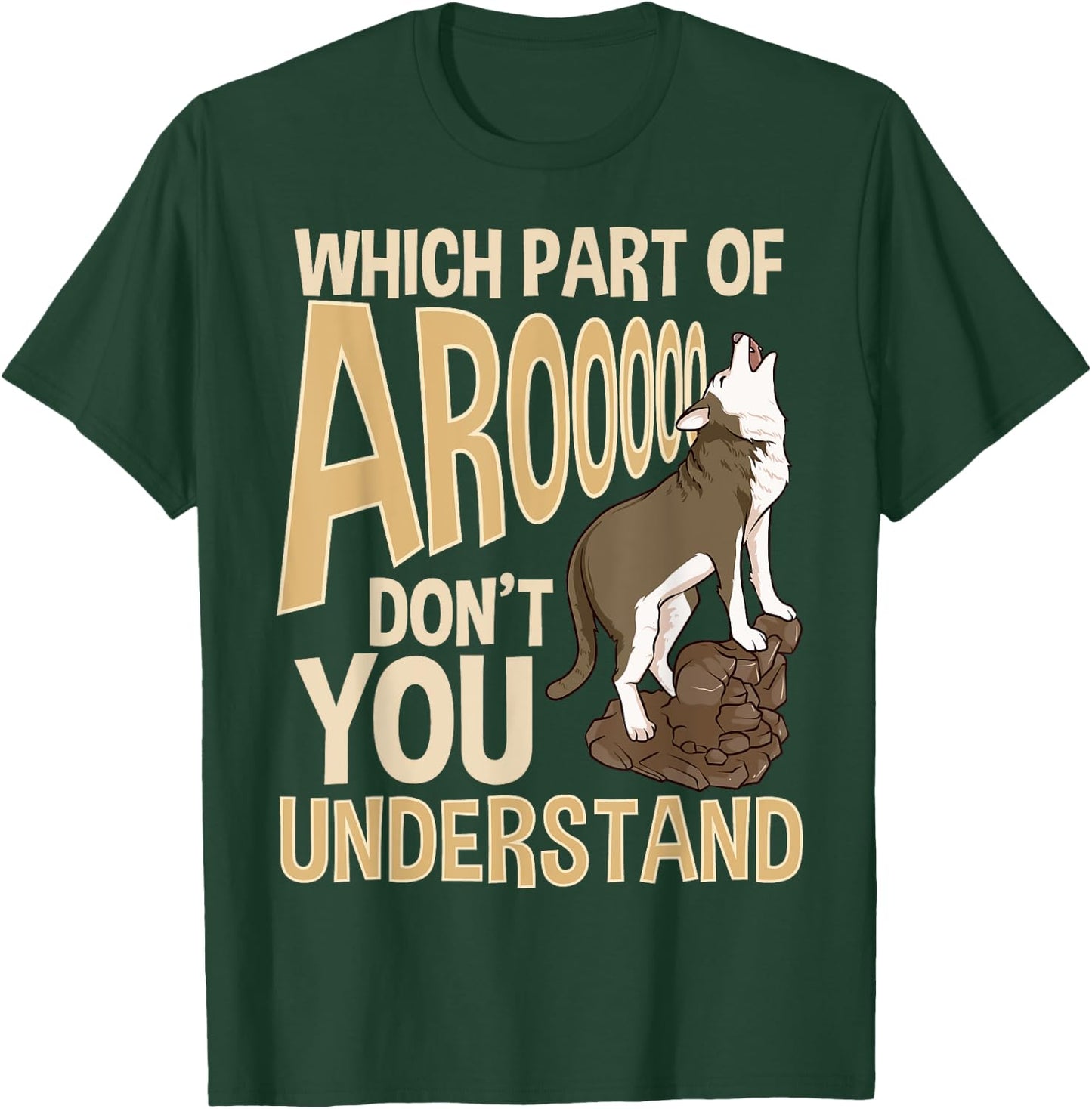 Which Part Of Aroooo Don't You Understand Husky Dog T-Shirt - T-Shirt | Forest