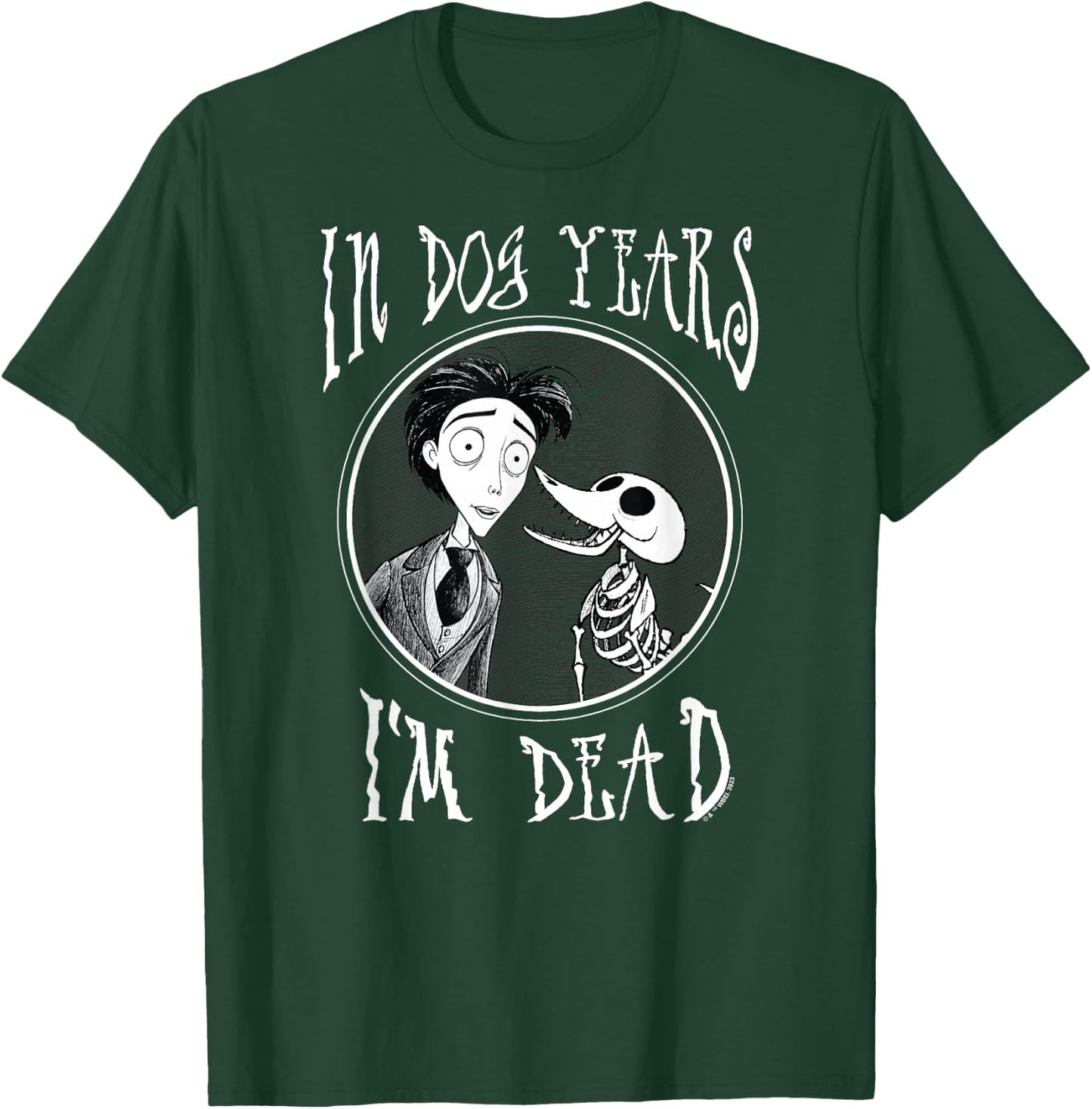 Corpse Bride - In Dog Years I'm Dead T-Shirt - T-Shirt | Forest