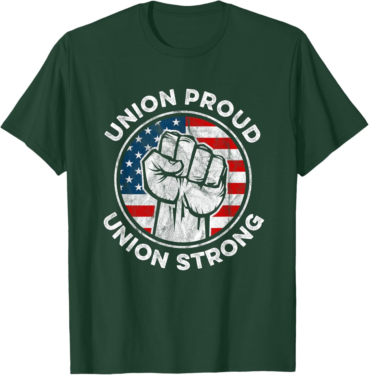Union Proud Union Strong American Flag - Union Worker T-Shirt - T-Shirt | Forest