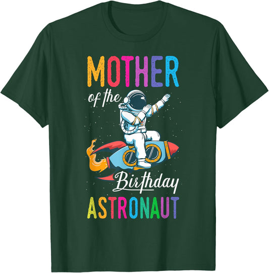 Mother Of The Birthday Astronaut Space Bday Party T-Shirt - T-Shirt | Forest