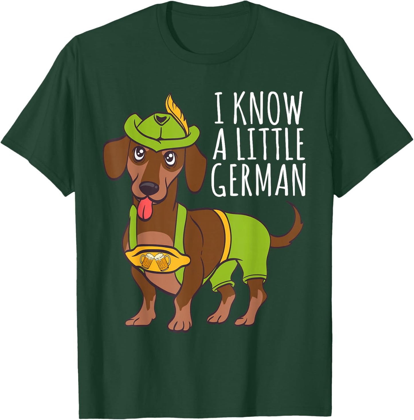 Oktoberfest I Know A Little German Dachshund T-Shirt - T-Shirt | Forest
