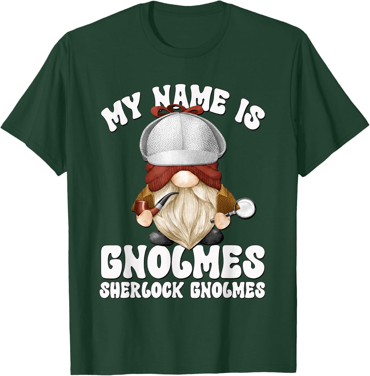 Funny Detective Sherlock Holmes Costume Gnome Lover T-Shirt - T-Shirt | Forest