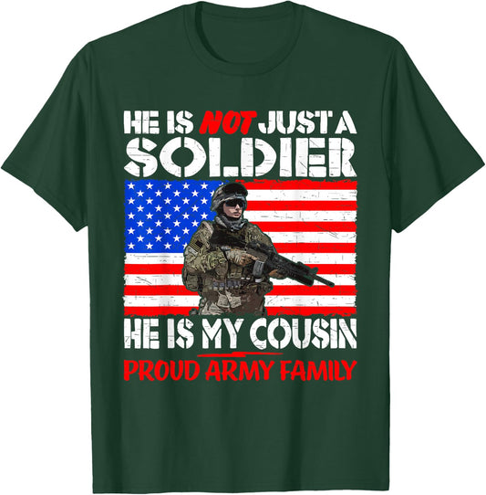 My Cousin Is A Soldier Proud Army Family Pro-Military Shirt T-Shirt - T-Shirt | Forest