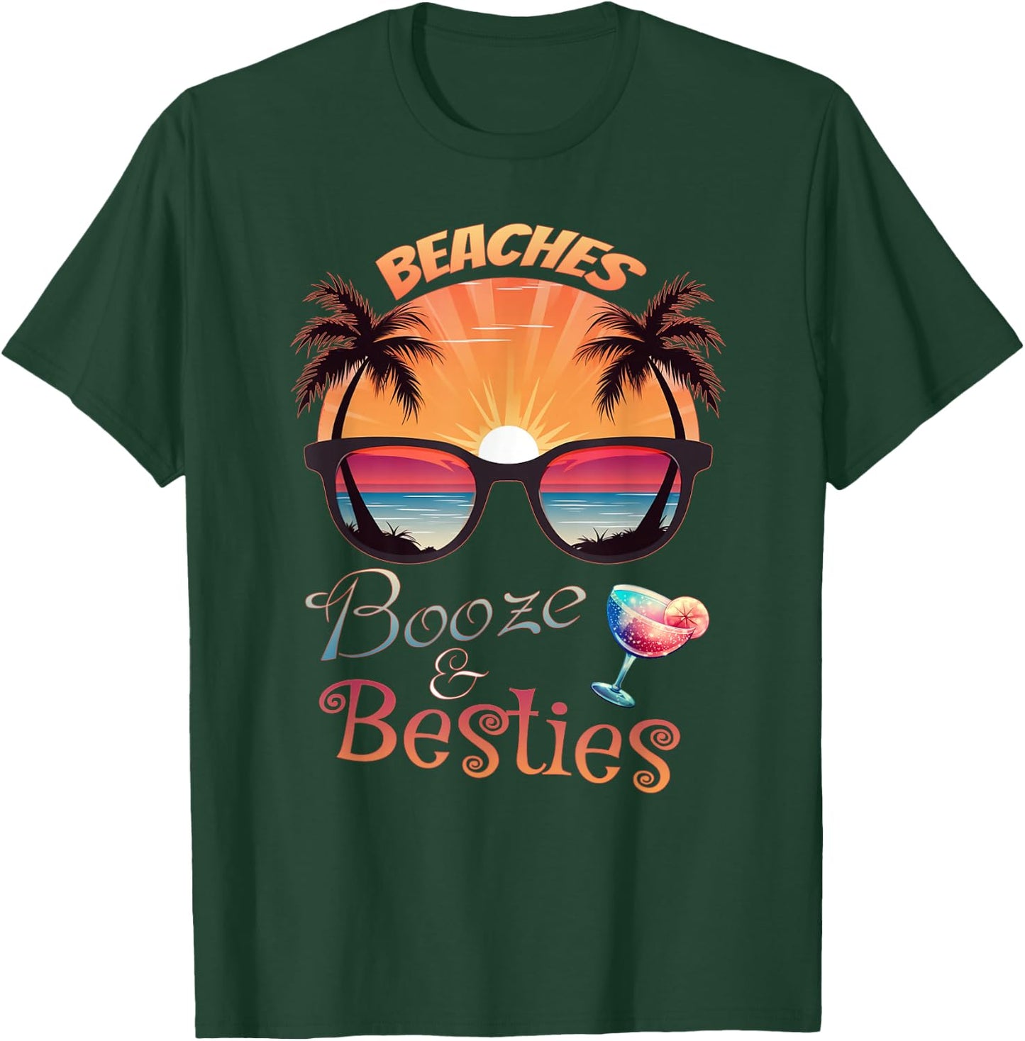 Beaches Booze and Besties Girls Weekend Trip Party T-Shirt - T-Shirt | Forest