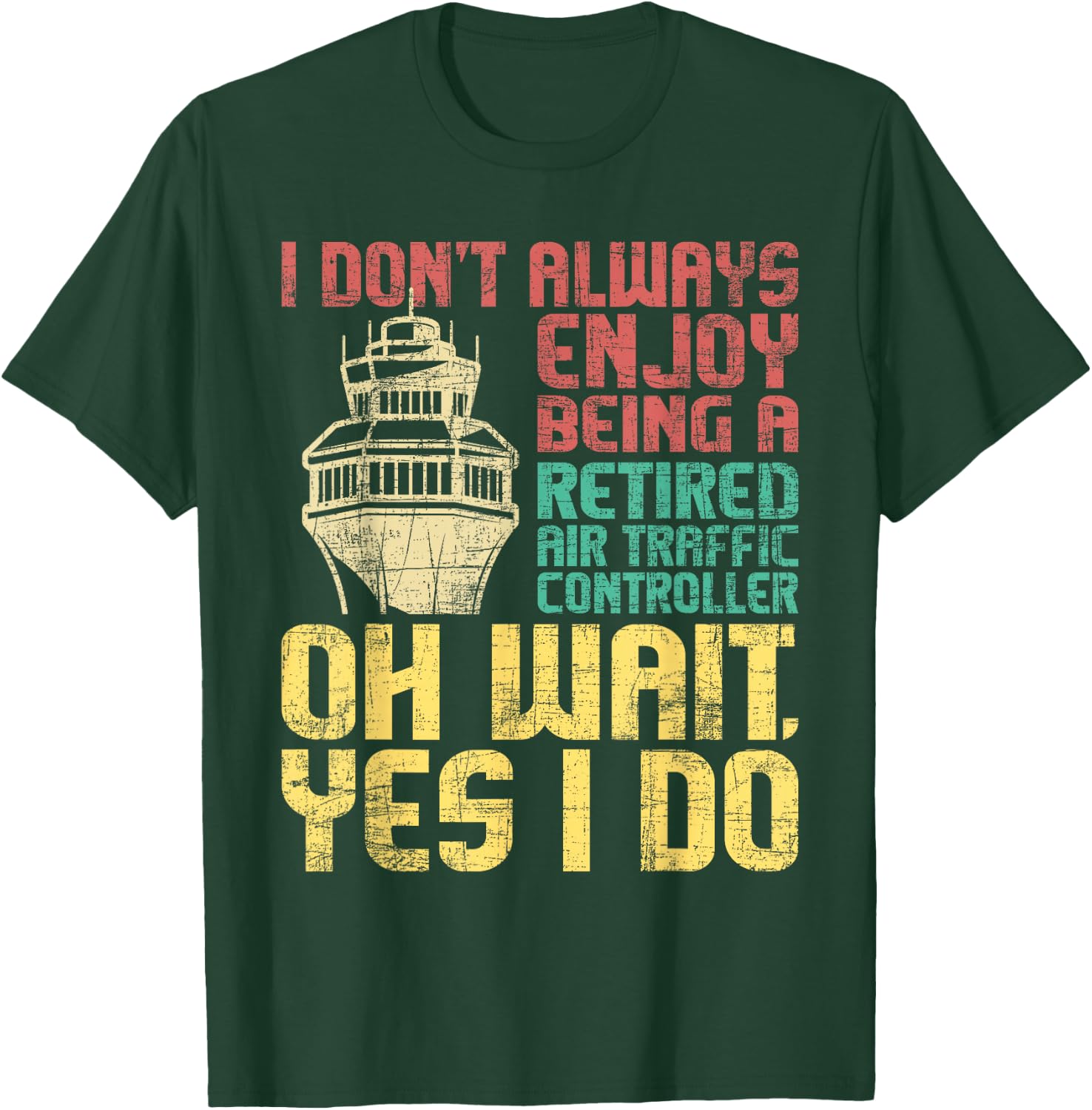 Retired Air Traffic Controller - ATC Aviation Airfield Tower T-Shirt - T-Shirt | Forest