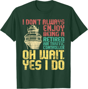 Retired Air Traffic Controller - ATC Aviation Airfield Tower T-Shirt - T-Shirt | Forest