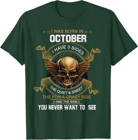 I Was Born In October I Have 3 Sides Skull Happy Birthday T-Shirt - T-Shirt | Forest