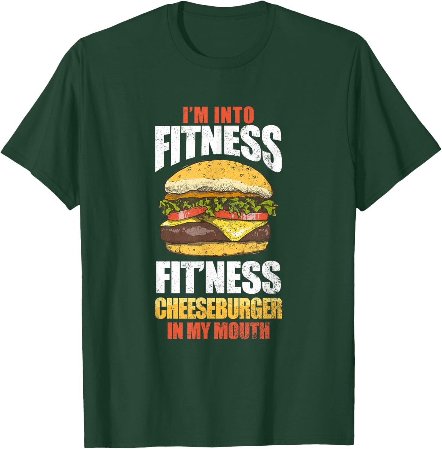 Funny I'm Into Fitness Cheeseburger Workout Gym Exercise T-Shirt - T-Shirt | Forest