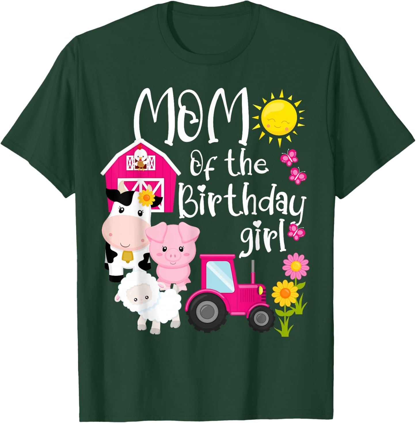 Farm Animals Mom Of The Birthday Girl Party Barnyard Bday T-Shirt - T-Shirt | Forest