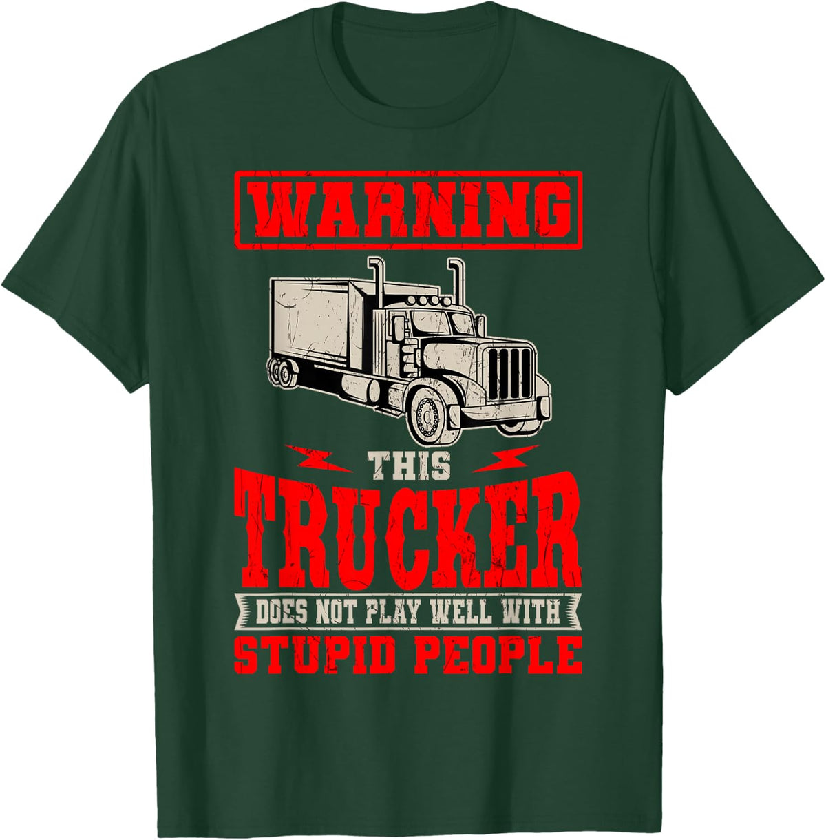 Truck Driver Trucker Teamster LGV Truckie Vehicle Driving T-Shirt - T-Shirt | Forest