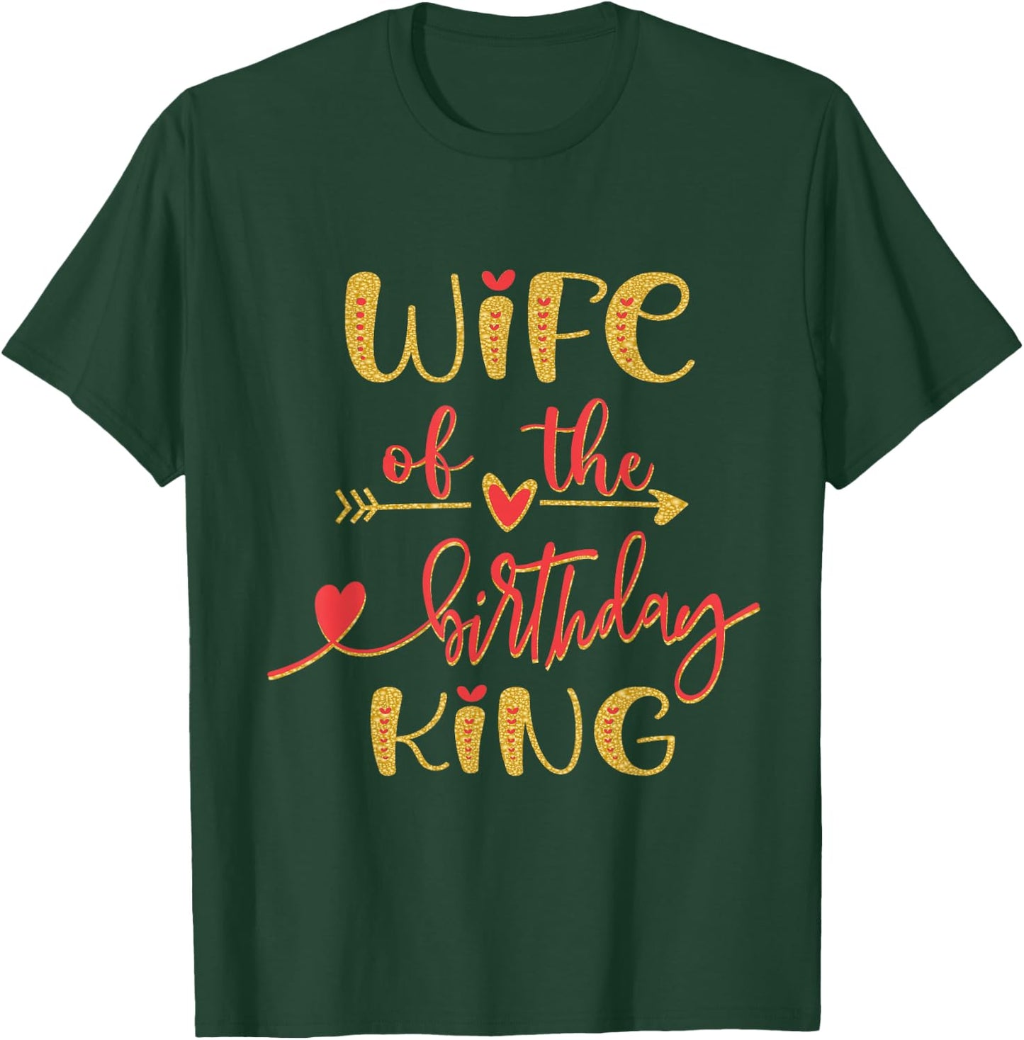 Wife of The Birthday King Man Bday Party Idea T-Shirt - T-Shirt | Forest