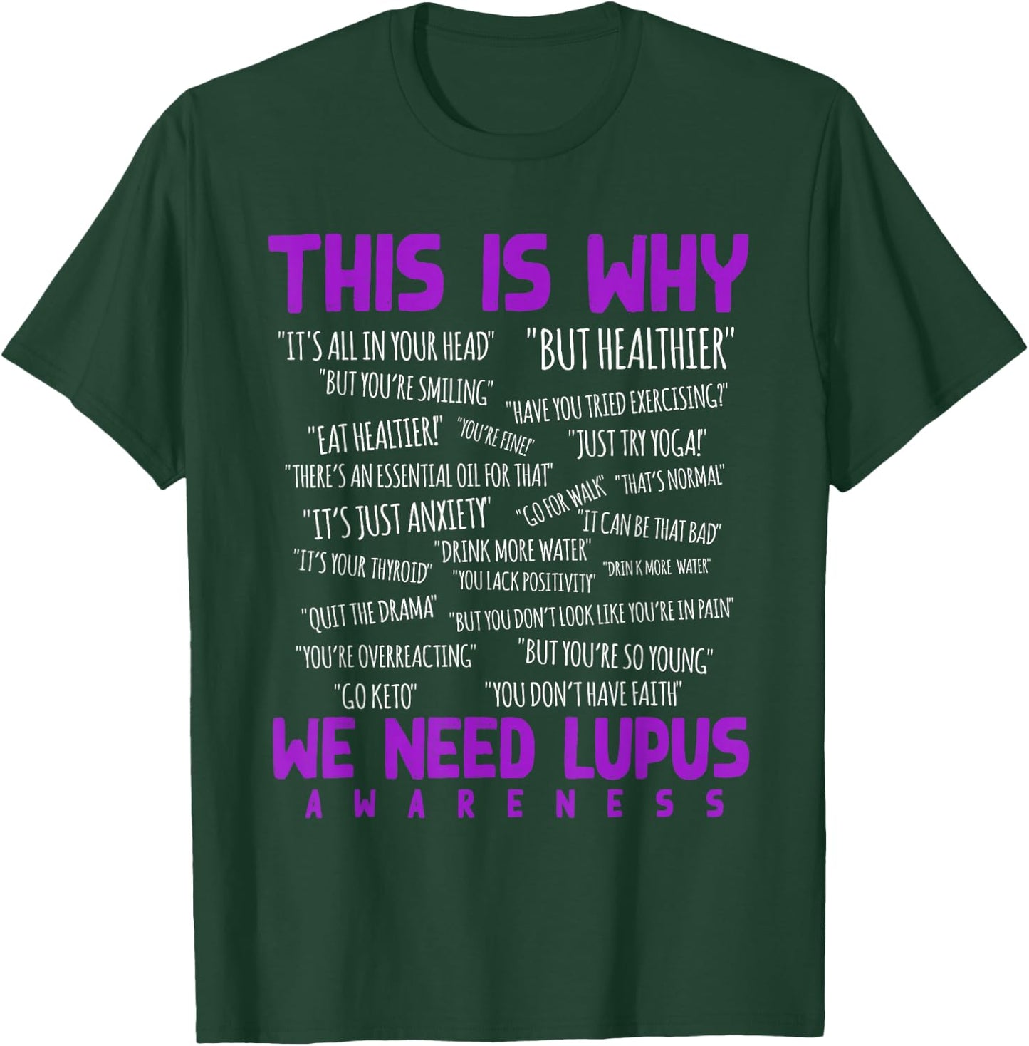 This is Why We Need Lupus Awareness T-Shirt - T-Shirt | Forest