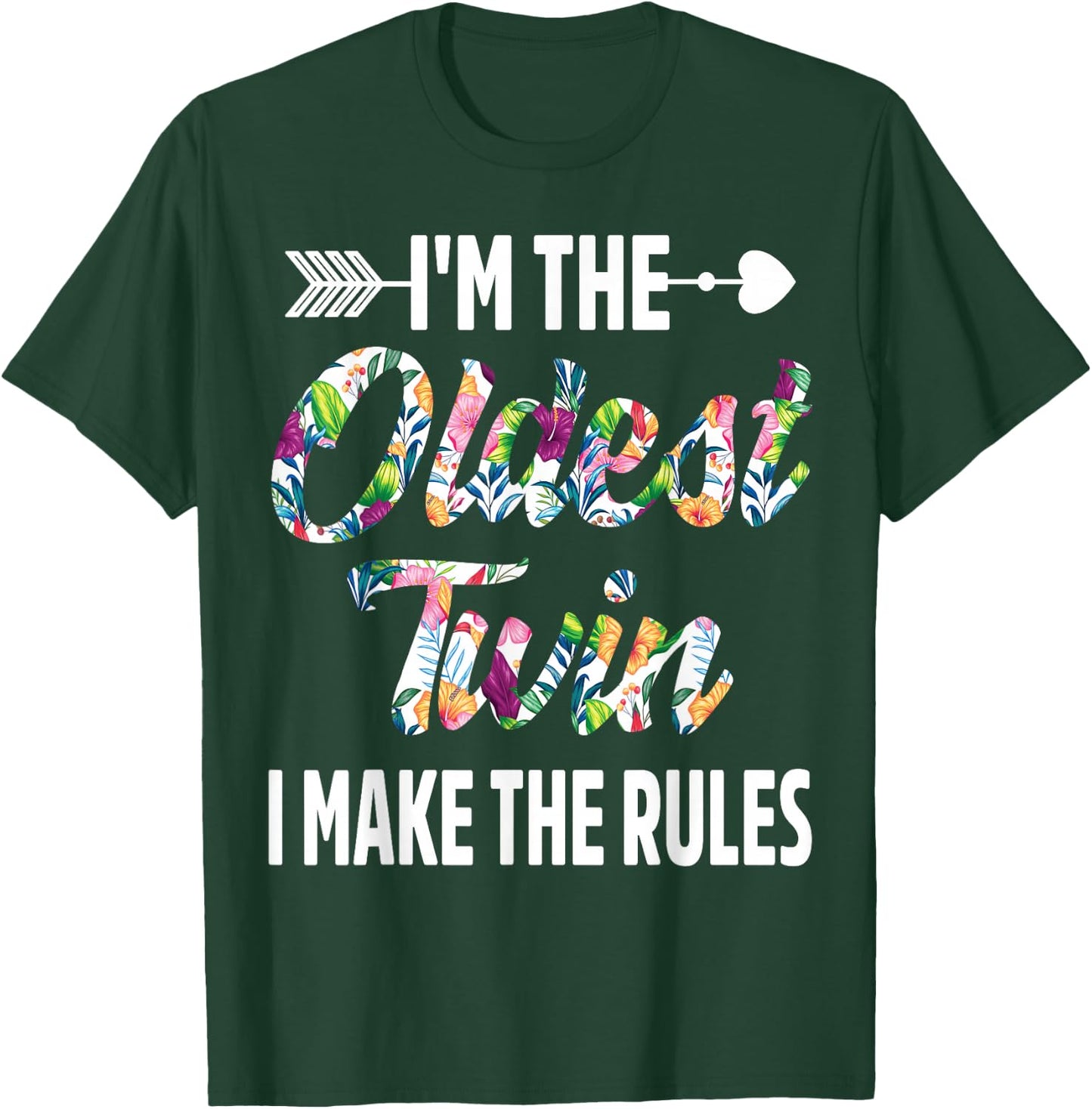 I'm The Oldest Twin I Make The Rules Sibling Birthday Twins T-Shirt - T-Shirt | Forest
