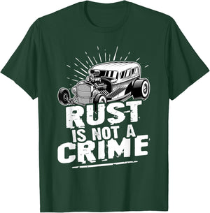 Hot Rods: Rust Is Not A Crime T-Shirt - T-Shirt | Forest