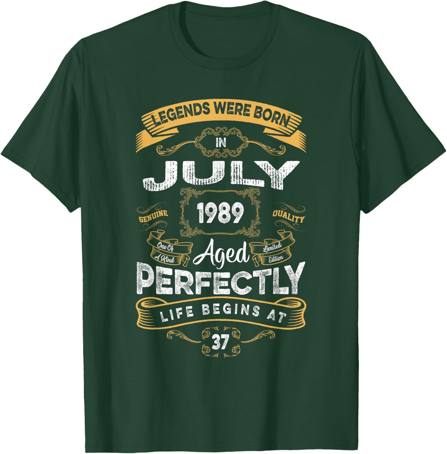 Retro 37th Birthday Legends were Born in July 1989 T-Shirt - T-Shirt | Forest