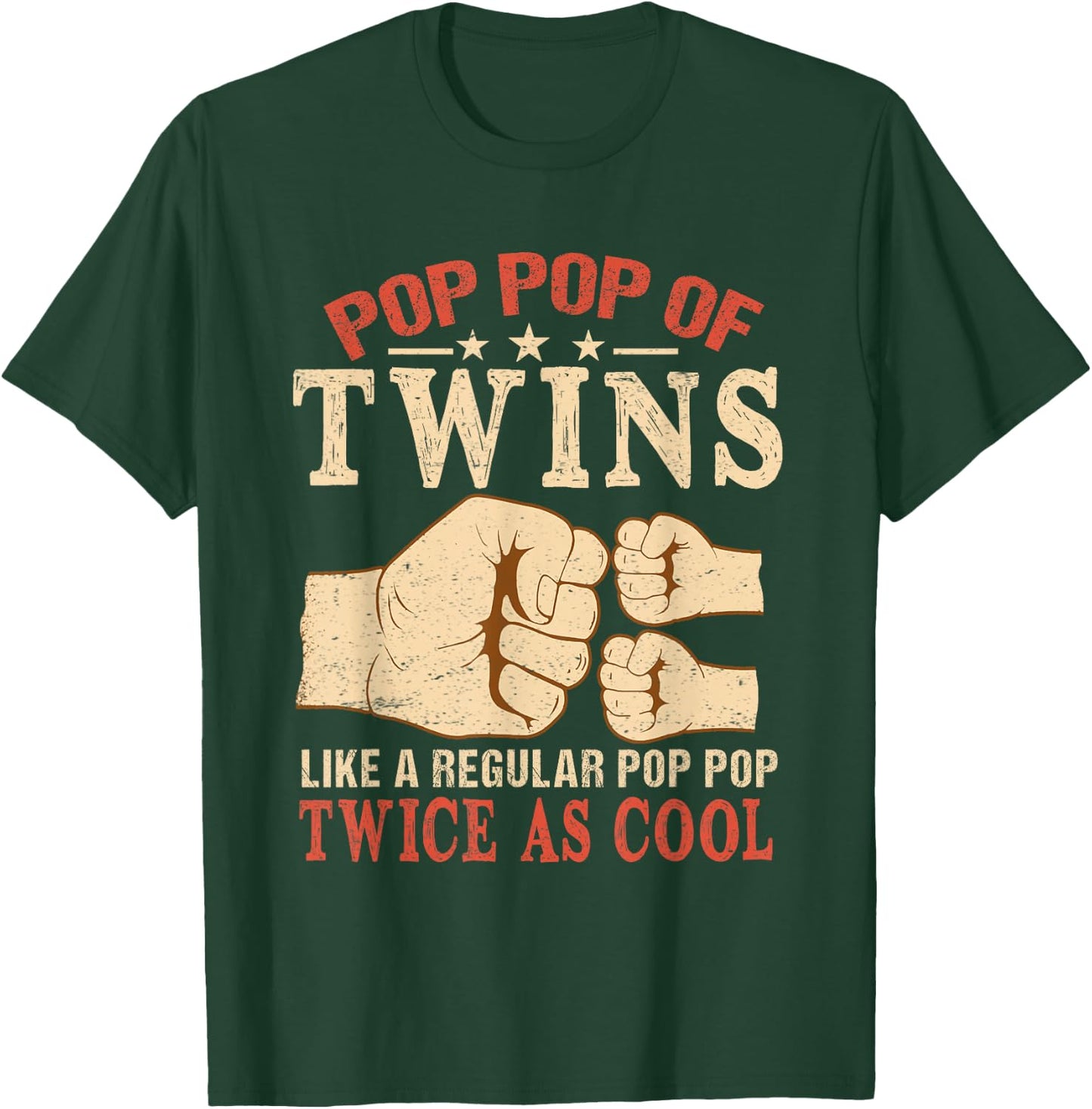 Pop Pop Of Twins Like a Normal Pop-Pop, Only Twice As Cool T-Shirt - T-Shirt | Forest