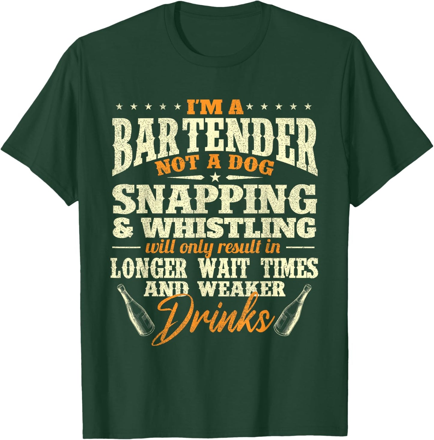 I'm A Bartender Not A Dog - Tapster Bartending Bar Pub Owner Men Women T-Shirt - T-Shirt | Forest