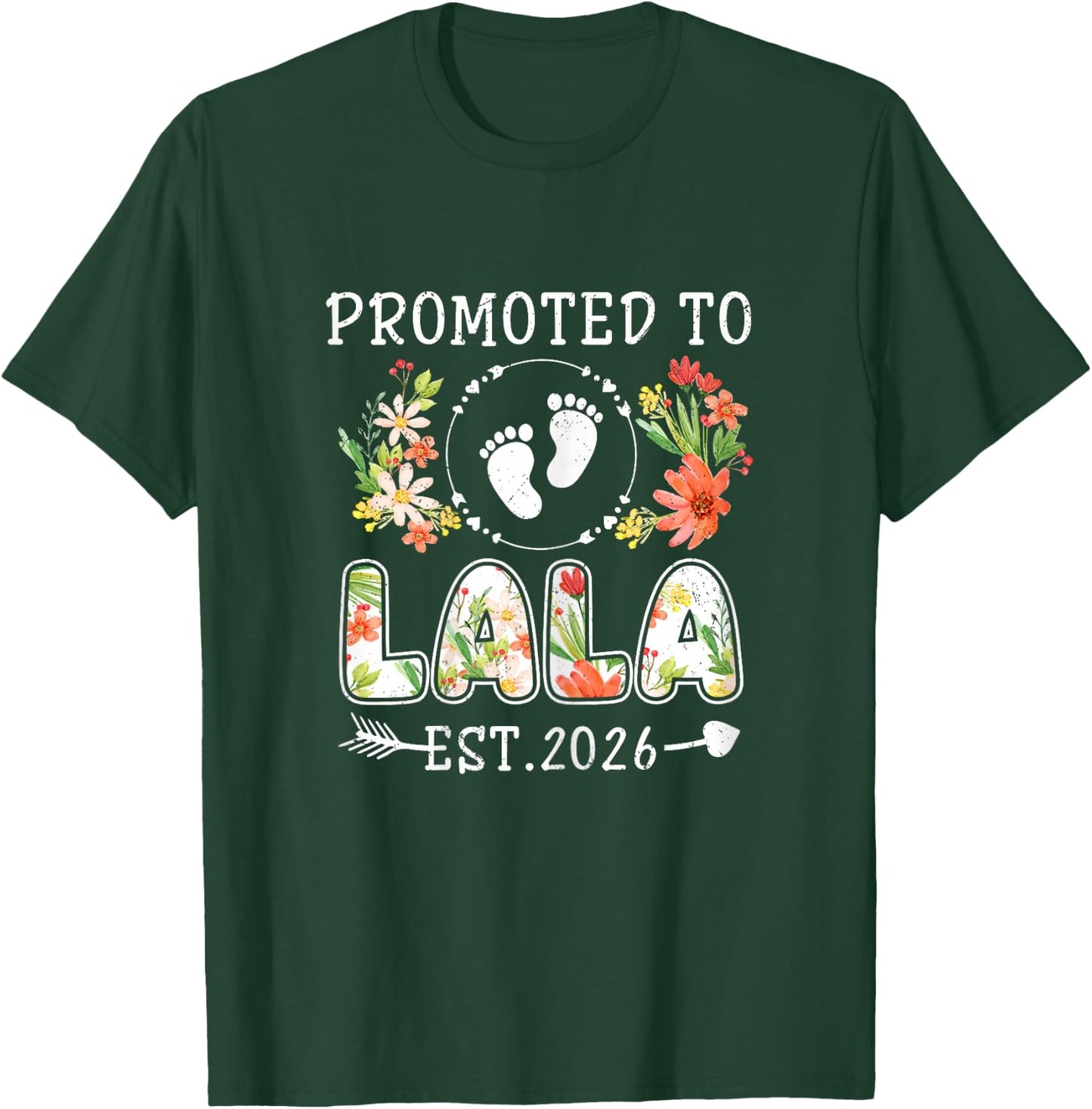 Promoted to Lala 2026 Flower First Time Grandma T-Shirt - T-Shirt | Forest