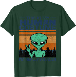 Weird Funny This Is My Human Costume I'm Really An Alien T-Shirt - T-Shirt | Forest