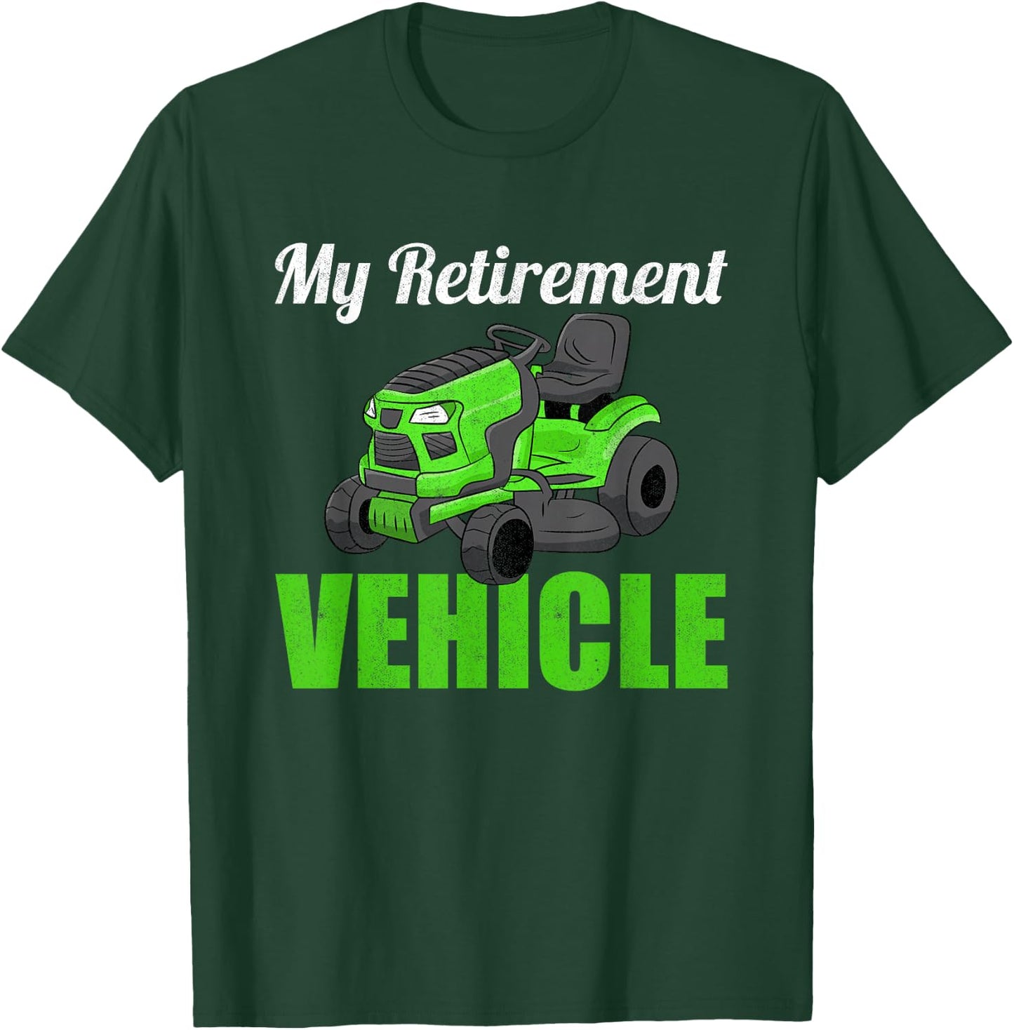 My Retirement Vehicle Lawnmower Grandpa Mower Lawn Mowing T-Shirt - T-Shirt | Forest