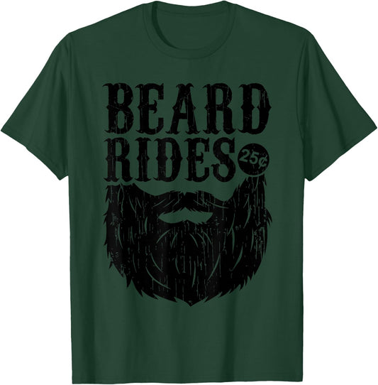 Funny Beard Gift Men Beard Rides 25 Cents Cool Bearded Man T-Shirt - T-Shirt | Forest