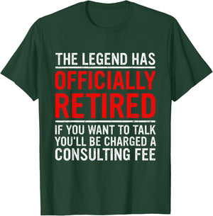 The Legend Has Officially Retired Father Funny Retirement T-Shirt - T-Shirt | Forest