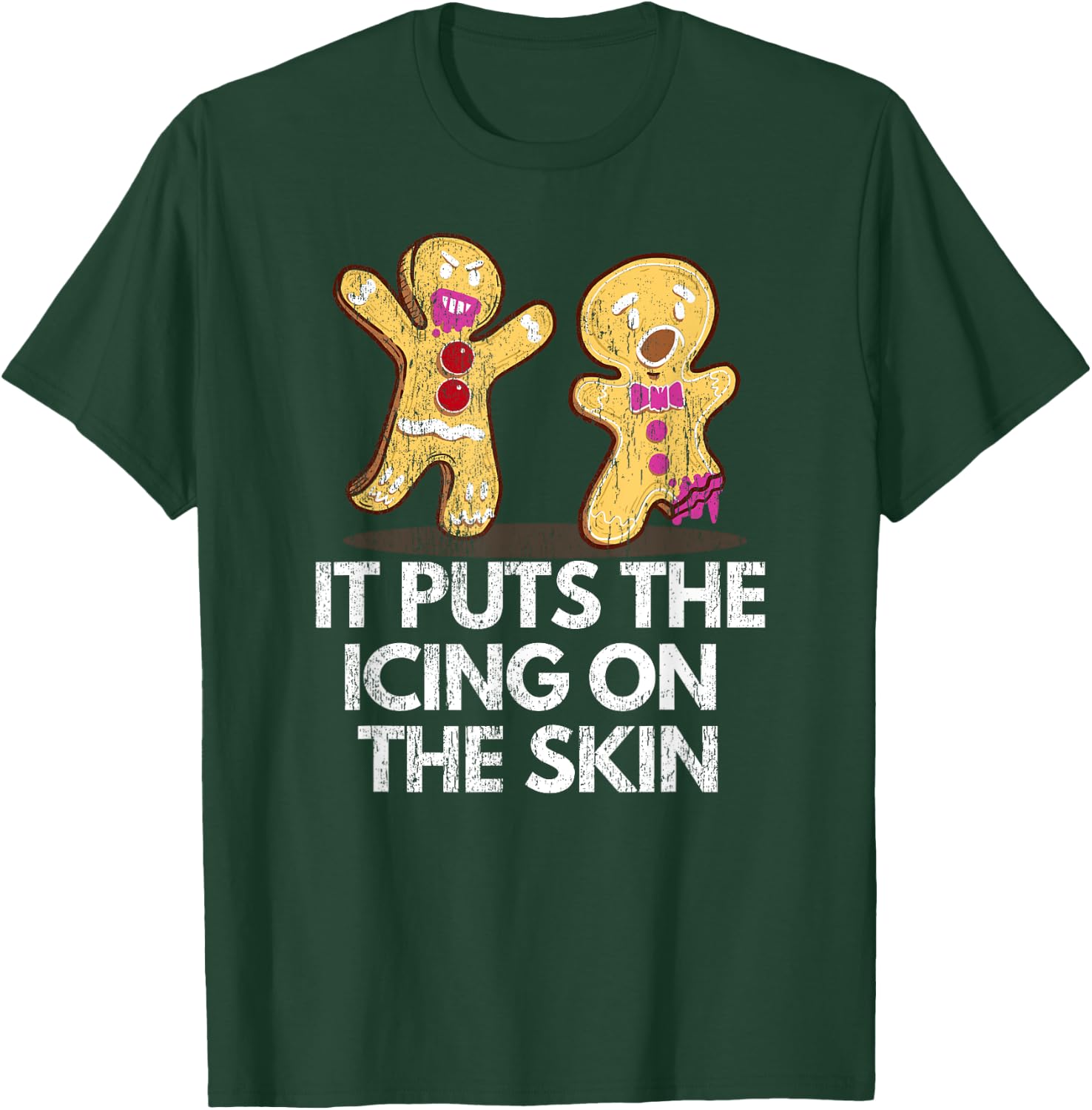 It Puts The Icing On The Skin Gingerbread Man Christmas Cook T-Shirt - T-Shirt | Forest