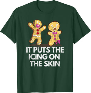 It Puts The Icing On The Skin Gingerbread Man Christmas Cook T-Shirt - T-Shirt | Forest