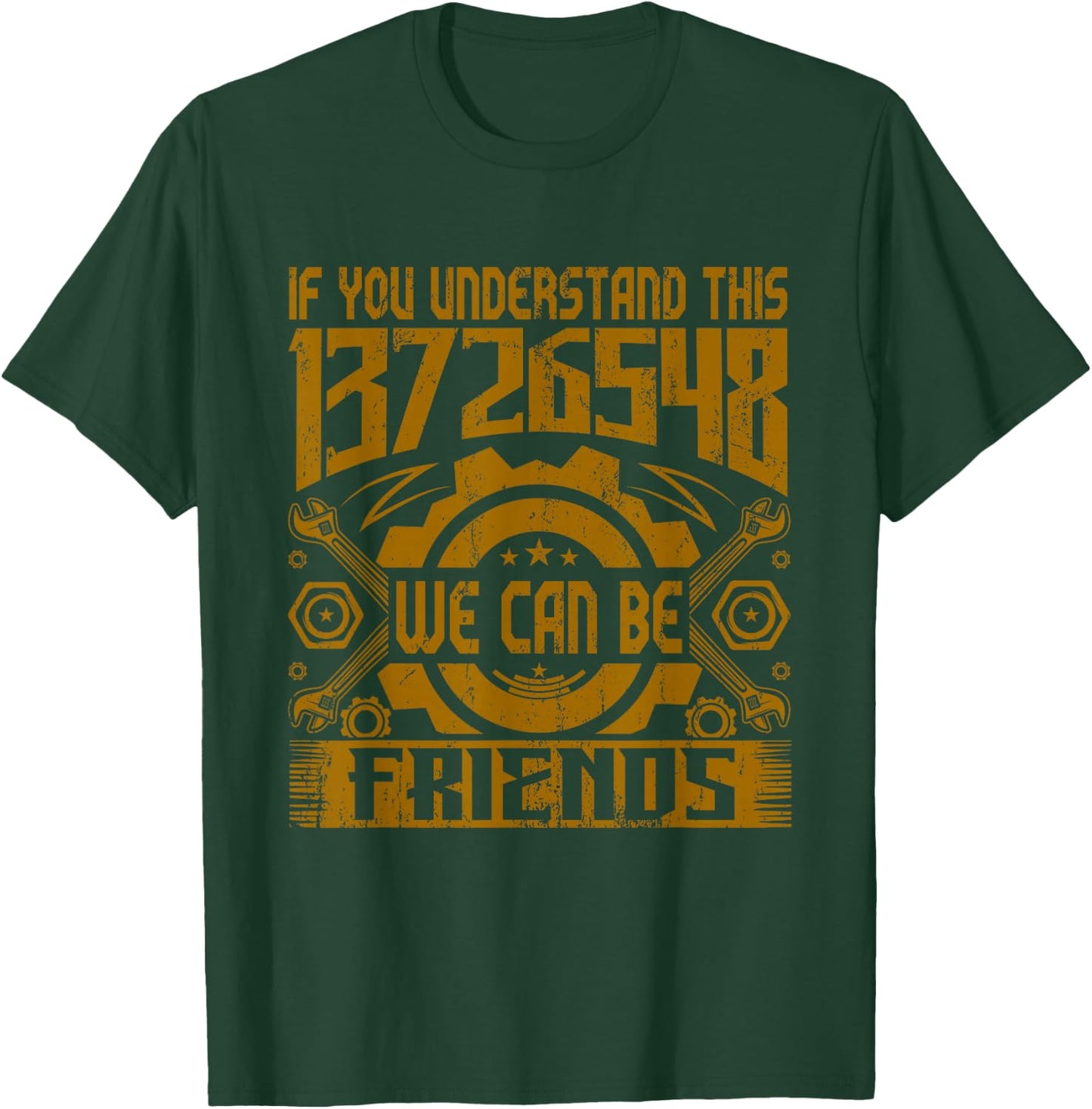 If You Understand This We Can Be Friends Automotive 13726548 T-Shirt - T-Shirt | Forest